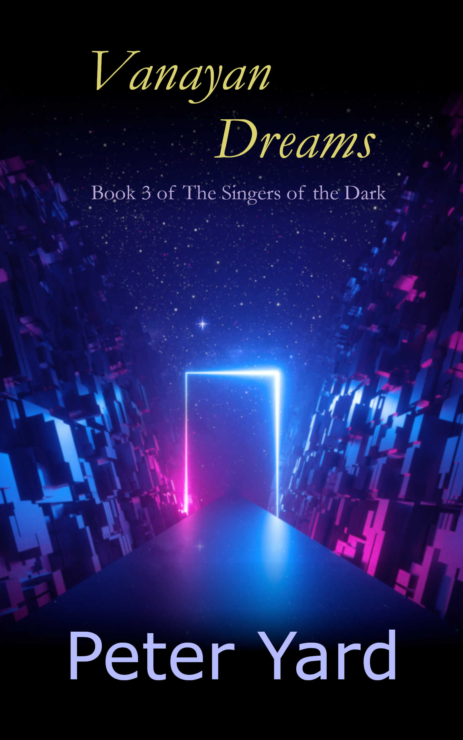 Book 3: Vanayan Dreams